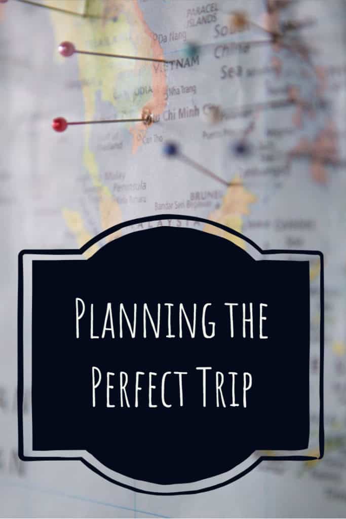 Planning the Perfect Trip